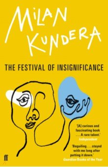 Kundera Milan - The Festival of Insignificance