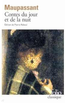 Обложка книги Contes du jour et de la nuit, Maupassant Guy de
