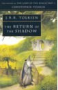Фото - Tolkien John Ronald Reuel The Return of the Shadow zoeth skinner eldredge the march of portola and the discovery of the bay of san francisco