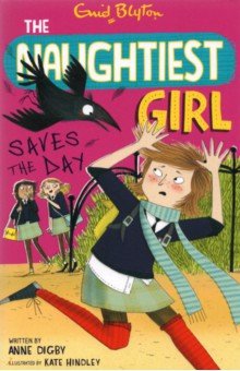 

The Naughtiest Girl Saves The Day