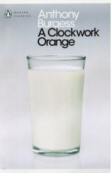 Burgess Antony - A Clockwork Orange