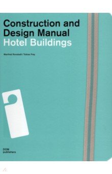 

Hotel Buildings. Construction and Design Manual