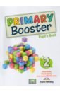 Dooley Jenny, Dooley Virginia Primary Booster 2. Pupil's Book titchmarsh alan the lost skills and crafts handbook