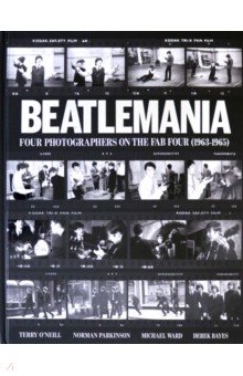 Beatlemania. Four Photographers on the Fab Four (1963-1965)