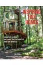книга inspiring family homes Heriz Gill Inspiring Tiny Homes