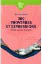 Klein Bernard 300 proverbes et expressions herites du latin et du grec