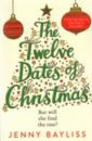 Bayliss Jenny The Twelve Dates of Christmas