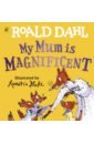 Dahl Roald My Mum is Magnificent 100 cotton im your fathers day gift t shirt womens clothing kawaii white womens shirts mens tops unisex clothes fathers day gift