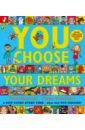 You Choose Your Dreams - Goodhart Pippa