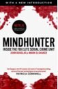 Douglas John E., Olshaker Mark Mindhunter cimino al evil serial killers to kill and kill again