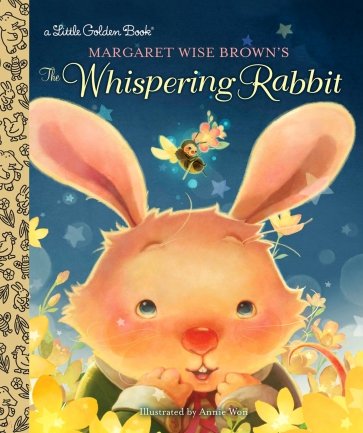 Margaret Wise Brown's The Whispering Rabbit