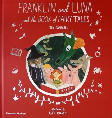 Franklin and Luna and the Book of Fairy Tales