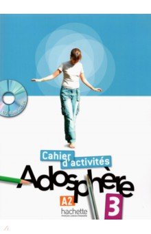 Adosphere 3. A2. Cahier d activites ( + CD)