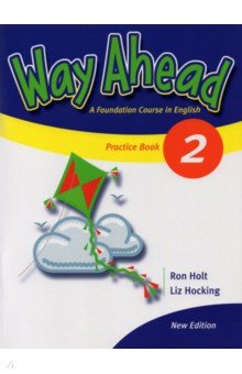 Обложка книги New Way Ahead. Level 2. Practice Book, Holt Ron, Hocking Liz