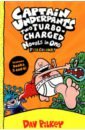 Pilkey Dav Captain Underpants. Two Turbo-Charged Novels in One