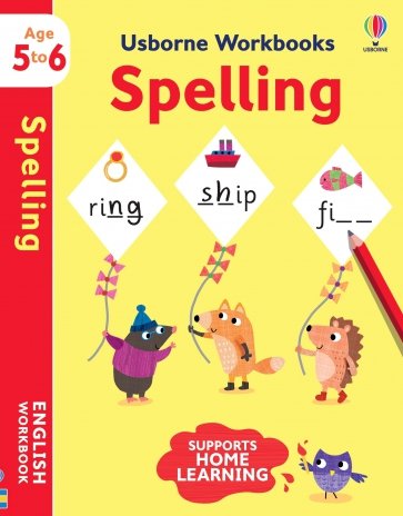 Usborne Workbooks. Spelling 5-6