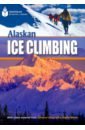 fowler allan what s the weather today Alaskan Ice Climbing