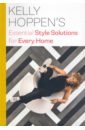 Hoppen Kelly Kelly Hoppen's Essential Style Solutions for Every Home ware lesley how to be a fashion designer ideas projects and styling tips to help you become a fabulous