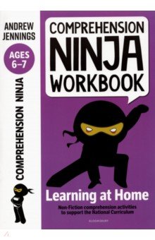 Comprehension Ninja Workbook for Ages 6-7. Comprehension activities to support the National Curricu