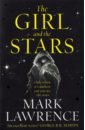 Lawrence Mark The Girl and the Stars mark lawrence road brothers