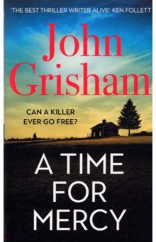 Grisham John - A Time for Mercy