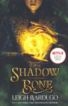 Bardugo Leigh - Grisha Trilogy 1. Shadow and Bone