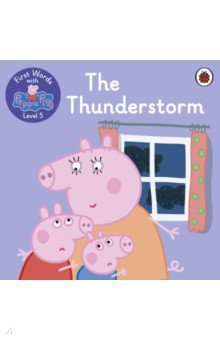 First Words with Peppa. Level 5. The Thunderstorm Ladybird - фото 1
