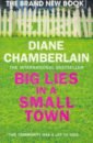 Chamberlain Diane Big Lies in a Small Town chamberlain diane secrets at the beach house