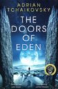 Tchaikovsky Adrian The Doors of Eden the doors of eden