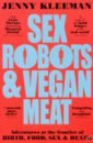 цена Kleeman Jenny Sex Robots & Vegan Meat
