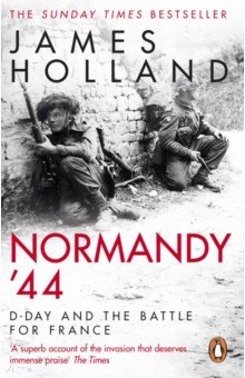 

Normandy '44. D-Day and the Battle for France