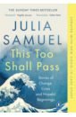 samuel julia this too shall pass stories of change crisis and hopeful beginnings Samuel Julia This Too Shall Pass. Stories of Change, Crisis and Hopeful Beginnings