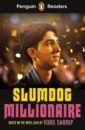 Swarup Vikas Slumdog Millionaire. Level 6. B1+