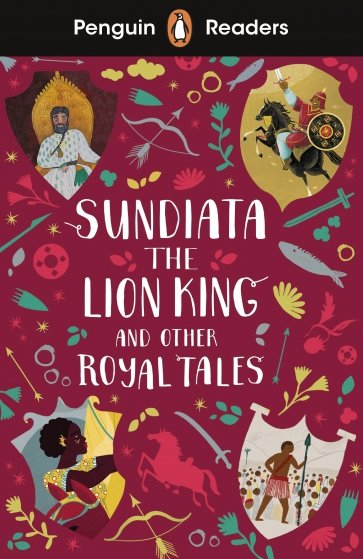 Sundiata the Lion King and Other Royal Tales. Level 2