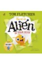 Fletcher Tom There's an Alien in Your Book fletcher tom there s a monster in your book