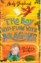 robinson michelle do not disturb the dragons Shephard Alan The Boy Who Flew with Dragons