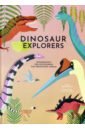 Banfi Cristina Dinosaurs Explorers. Infographics for Discovering the Prehistoric World hibbert clare the amazing book of dinosaurs