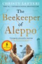 Lefteri Christy The Beekeeper of Aleppo worth jennifer in the midst of life