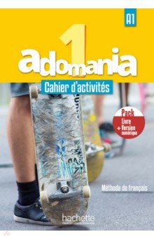 Обложка книги Adomania 1. A1. Cahier d'activites + Version numerique (+CD), Brillant Corina, Erlich Sophie, Himber Celine