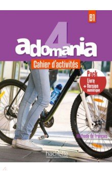 Adomania 4. B1. Cahier d activites + Version numerique (+CD)
