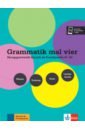 Hohmann Sandra, Rohrmann Lutz Grammatik mal vier A1-B1 Ubungsgrammatik bruseke rolf grammatik leicht b1 entdecken und uben
