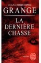 Grange Jean-Christophe La Derniere Chasse cabre jaume pierre et la foret