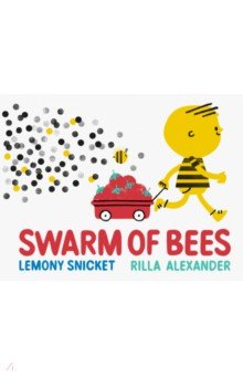 Snicket Lemony - Swarm of Bees