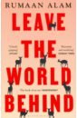 Alam Rumaan Leave the World Behind webb heather strangers in the night a novel of frank sinatra and ava gardner