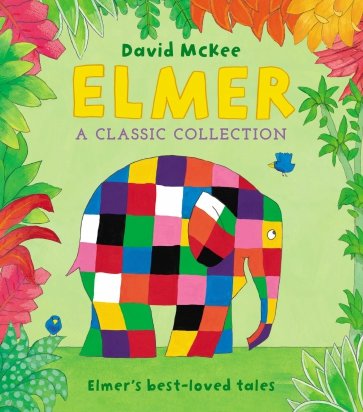 Elmer. A Classic Collection