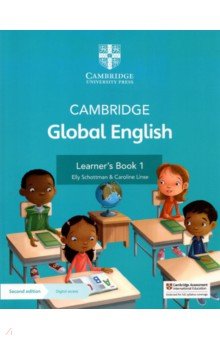 Schottman Elly, Linse Caroline - Cambridge Global English. 2nd Edition. Stage 1. Learner's Book with Digital Access