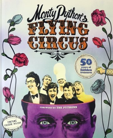 Monty Python's Flying Circus. 50 Years of Hidden Treasures
