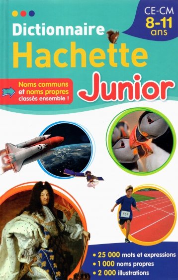 Dictionnaire Hachette Junior CE-CM - 8-11 ans