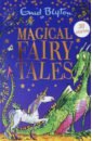 Blyton Enid Magical Fairy Tales blyton enid stories of magic and mischief
