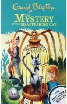 Blyton Enid - The Mystery of the Disappearing Cat